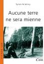 Aucune Terre Ne Sera Mienne - Preview