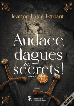 Capa do artigo Audace, Dagues Et Secrets ! Tome 1