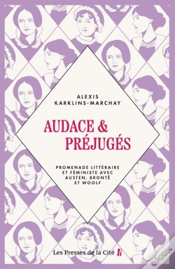 Capa do artigo Audace & Préjugés : Promenade Littéraire Et Féministe Avec Austen, Brontë Et Woolf