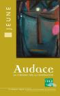 Audace - Livre Du Jeune : Un Itinéraire Vers La Confirmation - Preview