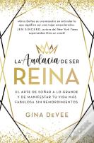 Audacia De Ser Reina, La