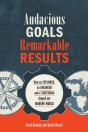 Audacious Goals, Remarkable Results - Preview
