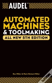 Audel Automated Machines And Toolmaking