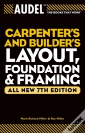 Audel Carpenter'S And Builder'S Layout, Foundation, And Framing