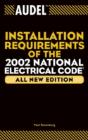 Audel Installation Requirements Of The 2002 National Electrical Code - Preview
