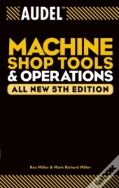 Audel Machine Shop Tools And Operations