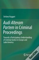 Audi Alteram Partem In Criminal Proceedings