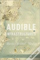 Audible Infrastructures