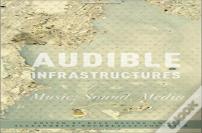 Audible Infrastructures