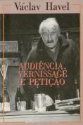 Audiência - Vernissage e Petição