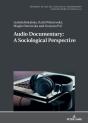 Audio Documentary: A Sociological Perspective - Preview