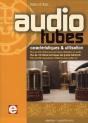 Audio Tubes ; Caractéristiques Et Utilisation - Preview