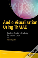Audio Visualization Using Thmad