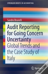 Audit Reporting For Going Concern Uncertainty