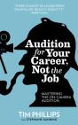 Audition For Your Career, Not The Job: Mastering The On-Camera Audition - Preview