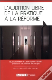 Audition Libre : De La Pratique A La Reforme (L')