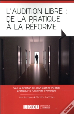 Capa do artigo Audition Libre : De La Pratique A La Reforme (L')