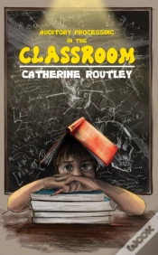 Capa do artigo Auditory Processing In The Classroom