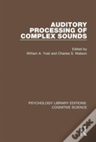 Auditory Processing Of Complex Sounds