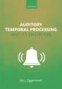 Auditory Temporal Processing And Its Disorders - Preview