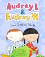 Audrey L And Audrey W: True Creative Talents - Preview