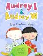 Audrey L And Audrey W: True Creative Talents - Preview