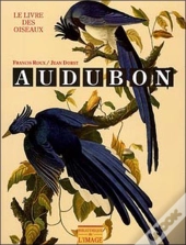 Audubon ; Le Livre Des Oiseaux