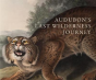 Audubon'S Last Wilderness Journey - Preview