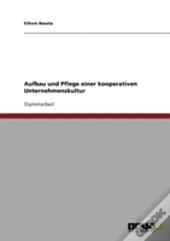 Aufbau Und Pflege Einer Kooperativen Unternehmenskultur