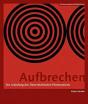 Aufbrechen (Germanâ€“Language Edition) Â€“ Die Grundung Des Osterreichischen Filmmuseums - Preview