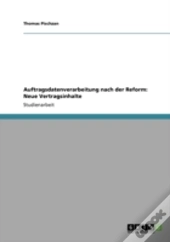Auftragsdatenverarbeitung Nach Der Reform