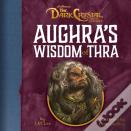 Aughra'S Wisdom Of Thra