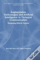 Augmentation Technologies And Artificial Intelligence In Technical Communication