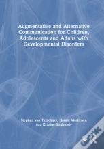 Augmentative And Alternative Communication For Children, Adolescents And Adults With Developmental Disorders