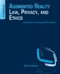 Augmented Reality Law, Privacy, And Ethics - Preview