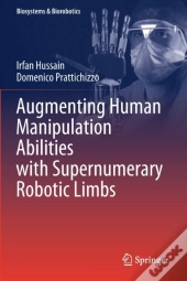 Augmenting Human Manipulation Abilities With Supernumerary Robotic Limbs
