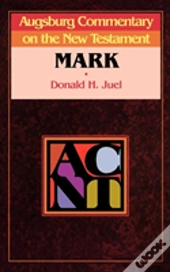 Augsburg Commentary On The New Testament - Mark
