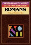Augsburg Commentary On The New Testament - Romans
