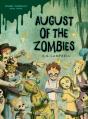 August Of The Zombies - Preview