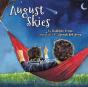 August Skies - Preview