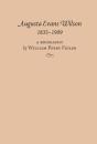 Augusta Evans Wilson, 1835-1909 - Preview