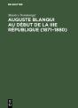 Auguste Blanqui Au Début De La Iiie République (18711880) - Preview