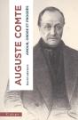 Auguste Comte : Amour, Ordre Et Progrès - Preview