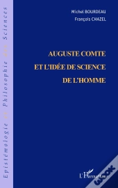 Auguste Comte Et L'Idée Des Sciences De L'Homme
