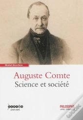 Auguste Comte - Science Et Societe