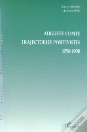 Capa do artigo Auguste Comte ; Trajectoires Positivistes ; 1798-1998