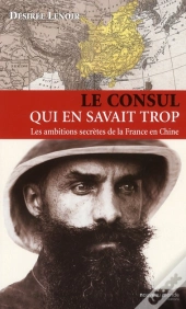 Auguste Francois Le Consul Qui En Savait Trop
