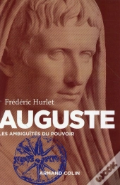 Auguste ; Les Ambiguïtés Du Pouvoir