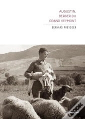 Augustin, Berger Du Grand Veymont