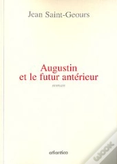 Augustin Et Le Futur Antérieur